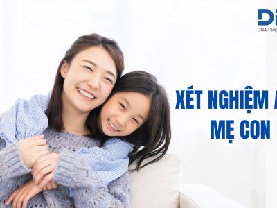 Xét nghiệm ADN mẹ con